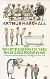 Whimpering in the rhododendrons : the splendours and miseries of the English prep school