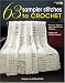 63 Sampler Stitches to Crochet (Leisure Arts #4423)