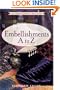 Embellishments A to Z : An Embellishment Idea Book