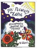 My Recovery Zone: An Expressive Journal for Myself