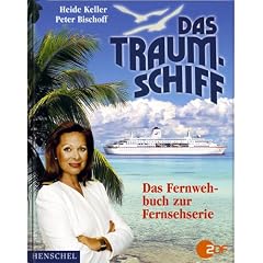 Das Traumschiff. Das Fernweh-Buch zur Fernsehserie