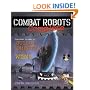 Combat Robots Complete : Everything You Need to Build, Compete, and Win