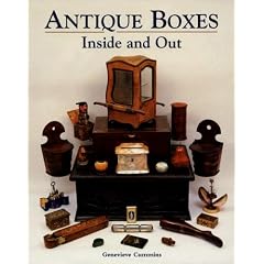 Antique Boxes-Inside and Out: For Eating, Drinking and Being Merry