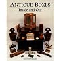 Antique Boxes-Inside and Out: For Eating, Drinking and Being Merry