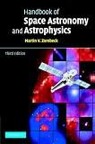 Handbook of Space Astronomy and Astrophysics
