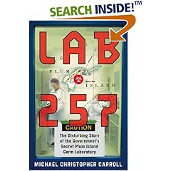 Lab 257: The Disturbing Story of the Government's Secret Plum Island Germ Laboratory