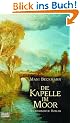 Die Kapelle im Moor