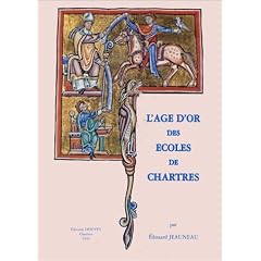 L'�ge d'or des �coles de Chartres