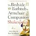 The Bedside, Bathtub & Armchair Companion to Shakespeare (Bedside, Bathtub & Armchair Companions)