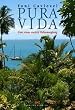Pura Vida. Eine etwas andere Weltumsegelung