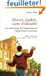 Libert�, �galit�, carte d'identit� :...