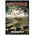 Anacondas - The Hunt for the Blood Orchid