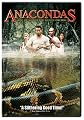 Anacondas - The Hunt for the Blood Orchid
