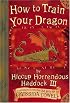 How to Train Your Dragon (Heroic Misadventures of Hiccup Horrendous Haddock III)