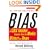 Bias: A CBS Insider Exposes How the Media Distort the News
