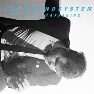 lcd soundsystem -  This Is Happening