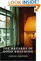 The Hazards of Good Breeding: A Novel