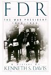 FDR - The War President, 1940-1943 : A History