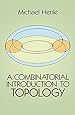 A Combinatorial Introduction to Topology (Dover Books on Mathematics)