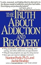 The Truth about Addiction and Recovery