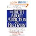 Truth About Addiction and Recovery
