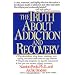 The Truth About Addiction and Recovery