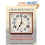 Hear Her Voice: Twelve Jewish Women Who Changed the World