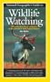 National Geographic Guide to Wildlife Watching