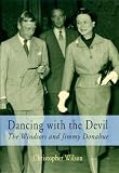 Dancing With The Devil: The Windsors And Jimmy Donahue