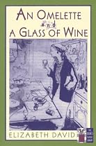 An Omelette and a Glass of Wine (The Cook's Classic Library)