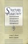 Structures of Subjectivity: Explorations in Psychoanalytic Phenomenology (Psychoanalytic Inquiry, Vol. 4)