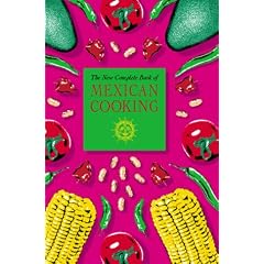 The New Complete Book of Mexican Cooking