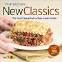 Kraft Kitchens: New Classics: Our Most Requested Recipes Made Simple