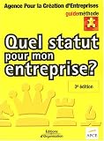 Revue Editions d'Organisation  / Quel statut pour mon entreprise ?