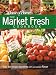Taste of Home: Market Fresh Cookbook