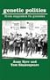 Genetic Politics: From Eugenics to Genome