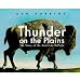 Thunder on the Plains: The Story of the American Buffalo