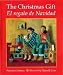 Books : The Christmas Gift/El Regalo De Navidad