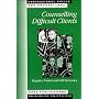 Counselling Difficult Clients (Professional Skills for Counsellors series)