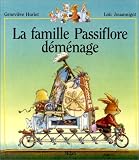La famille Passiflore d�m�nage