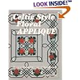 Celtic Style Floral Applique: Designs Using Interlaced Scrollwork by Scarlett Rose