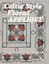 Celtic Style Floral Applique: Using Interlaced Scrollwork