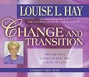 Change And Transition: Moving from a State of Fear into a State of Love