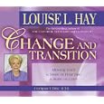 Change And Transition: Moving from a State of Fear into a State of Love