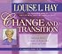 Change And Transition: Moving from a State of Fear into a State of Love