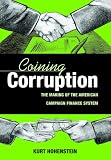 Coining Corruption: The Making of the American Campaign Finance System