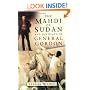 The Mahdi of Sudan and the Death of General Gordon