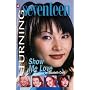 Turning Seventeen #4: Show Me Love (Turning Seventeen)