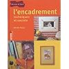 L'encadrement : Techniques et secrets