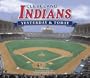 Cleveland Indians: Yesterday & Today
